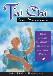 T ai Chi for Seniors
