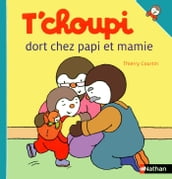 T choupi dort chez papi et mamie EFL2