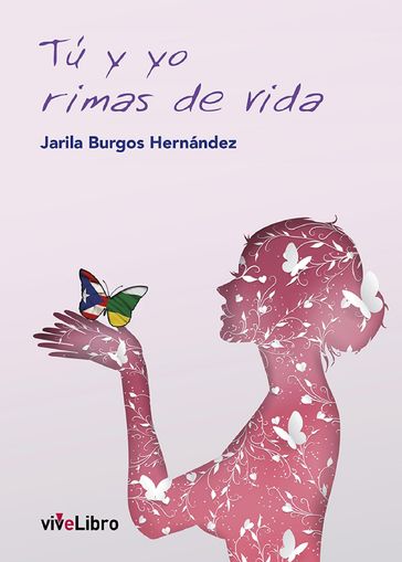 Tú y yo rimas de vida - Jarila Burgos Hernández