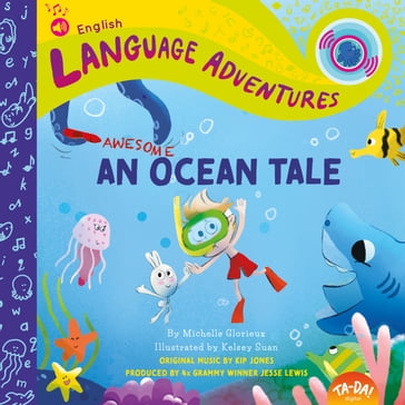 TA-DA! An Awesome Ocean Tale - Michelle Glorieux - JESSE LEWIS - Kip Jones