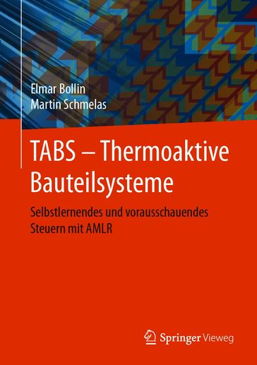TABS  Thermoaktive Bauteilsysteme - Elmar Bollin - Martin Schmelas