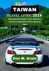 TAIWAN TRAVEL GUIDE 2024