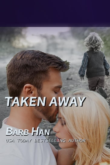 TAKEN AWAY - Barb Han