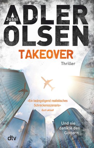 TAKEOVER. Und sie dankte den Göttern ... - Jussi Adler-Olsen