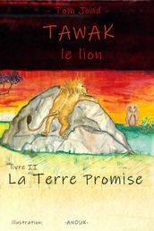 TAWAK le lion 2 (Livre sans IA)