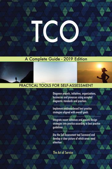 TCO A Complete Guide - 2019 Edition - Gerardus Blokdyk