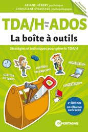 TDA/H chez les ados - La boîte à outils (2e édition)