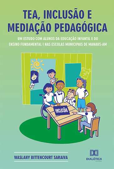 TEA, inclusão e mediação pedagógica - Waslany Bittencourt Saraiva