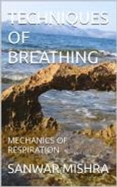 TECHNIQUES OF BREATHING