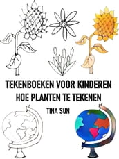 TEKENBOEKEN VOOR KINDEREN: HOE PLANTEN TE TEKENEN