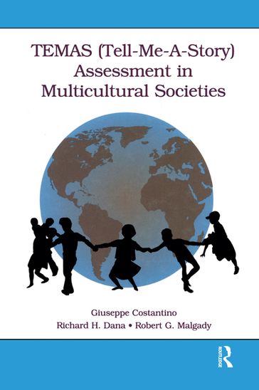 TEMAS (Tell-Me-A-Story) Assessment in Multicultural Societies - Giuseppe Costantino - Richard H. Dana - Robert G. Malgady