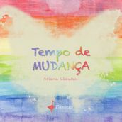 TEMPO DE MUDANÇA