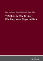 TESOL in the 21st Century: Challenges and Opportunities