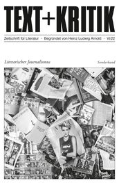 TEXT + KRITIK Sonderband - Literarischer Journalismus