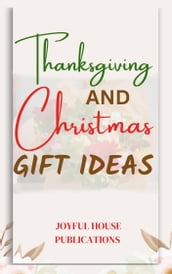 THANKSGIVING AND CHRISTMAS GIFTS IDEAS