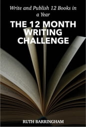 THE 12 MONTH WRITING CHALLENGE