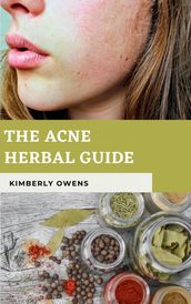 THE ACNE HERBAL GUIDE
