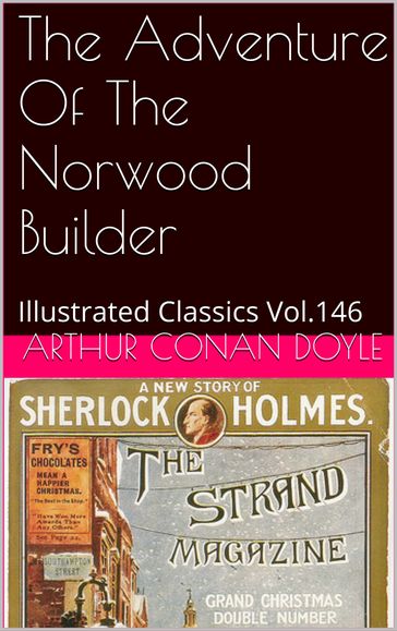 THE ADVENTURE OF THE NORWOOD BUILDER - Arthur Conan Doyle