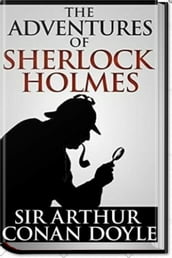 THE ADVENTURES OF SHERLOCK HOLMES