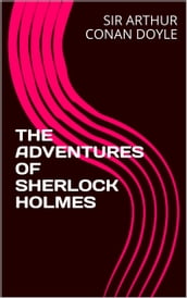 THE ADVENTURES OF SHERLOCK Holmes