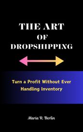 THE ART OF DROPSHIPPING