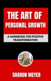 THE ART OF PERSONAL GROWTH