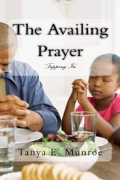 THE AVAILING PRAYER