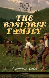 THE BASTABLE FAMILY  Complete Series (Illustrated)