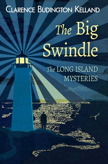 THE BIG SWINDLE - Clarence Budington Kelland