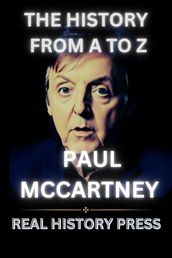 THE BIOGRAPHY OF PAUL MCCARTNEY