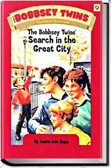 THE BOBBSEY TWINS IN A GREAT CITY - Laura Lee Hope