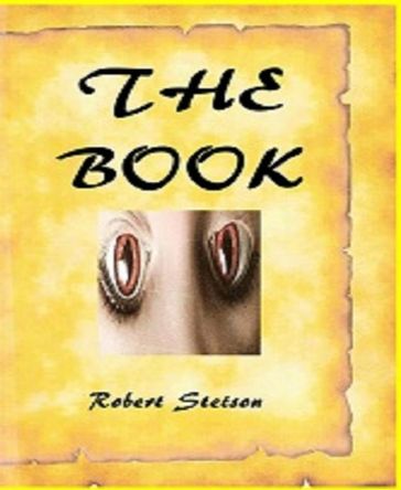THE BOOK - Robert Stetson Robert Stetson