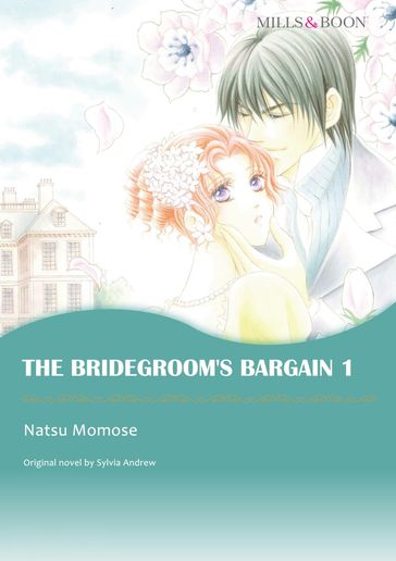 THE BRIDEGROOM'S BARGAIN 1 (Mills & Boon Comics) - Sylvia Andrew