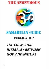 THE CHEMISTRIC INTERPLAY BETWEEN GOD AND NATURE
