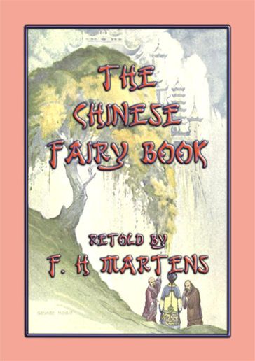 THE CHINESE FAIRY BOOK - 73 children's stories from China - Anon E. Mouse - Illustrated by GEORGE W. HOOD - translated - Retold by FREDERICK H. MARTENS