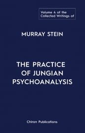 THE COLLECTED WRITINGS OF MURRAY STEIN