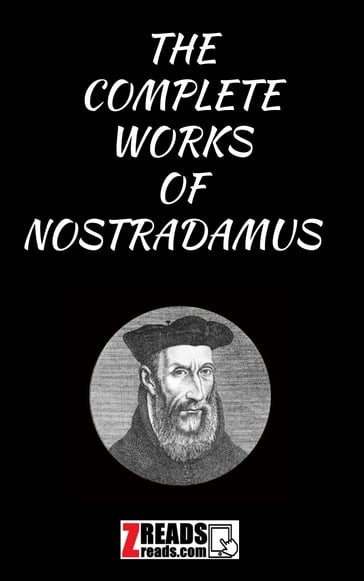 THE COMPLETE WORKS OF NOSTRADAMUS - James M. Brand - Nostradamus