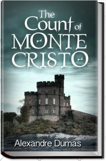 THE COUNT OF MONTE CRISTO - Alexandre Dumas