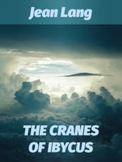 THE CRANES OF IBYCUS