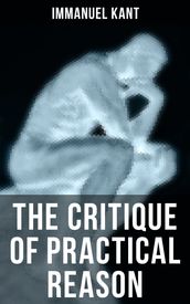 THE CRITIQUE OF PRACTICAL REASON