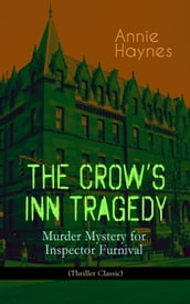 THE CROW S INN TRAGEDY Murder Mystery for Inspector Furnival (Thriller Classic)