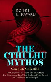 THE CTHULHU MYTHOS  Complete Collection