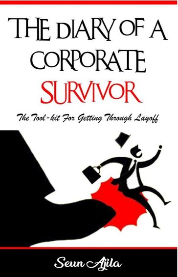 THE DIARY OF A CORPORATE SURVIVOR - Oluwaseun Ajila - Stoics Consulting