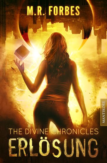 THE DIVINE CHRONICLES 4 - ERLÖSUNG - M.R. Forbes