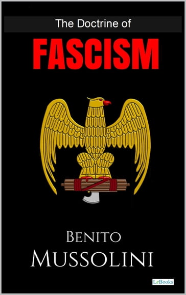 THE DOCTRINE OF FASCISM - Benito Mussolini