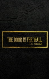 THE DOOR IN THE WALL