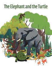 THE ELEPHANT AND THE TURTLE
