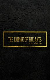 THE EMPIRE OF THE ANTS