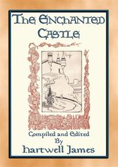 THE ENCHANTED CASTLE - 13 Illustrated Children s Stories