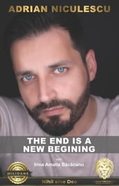 THE END IS A NEW BEGINNING